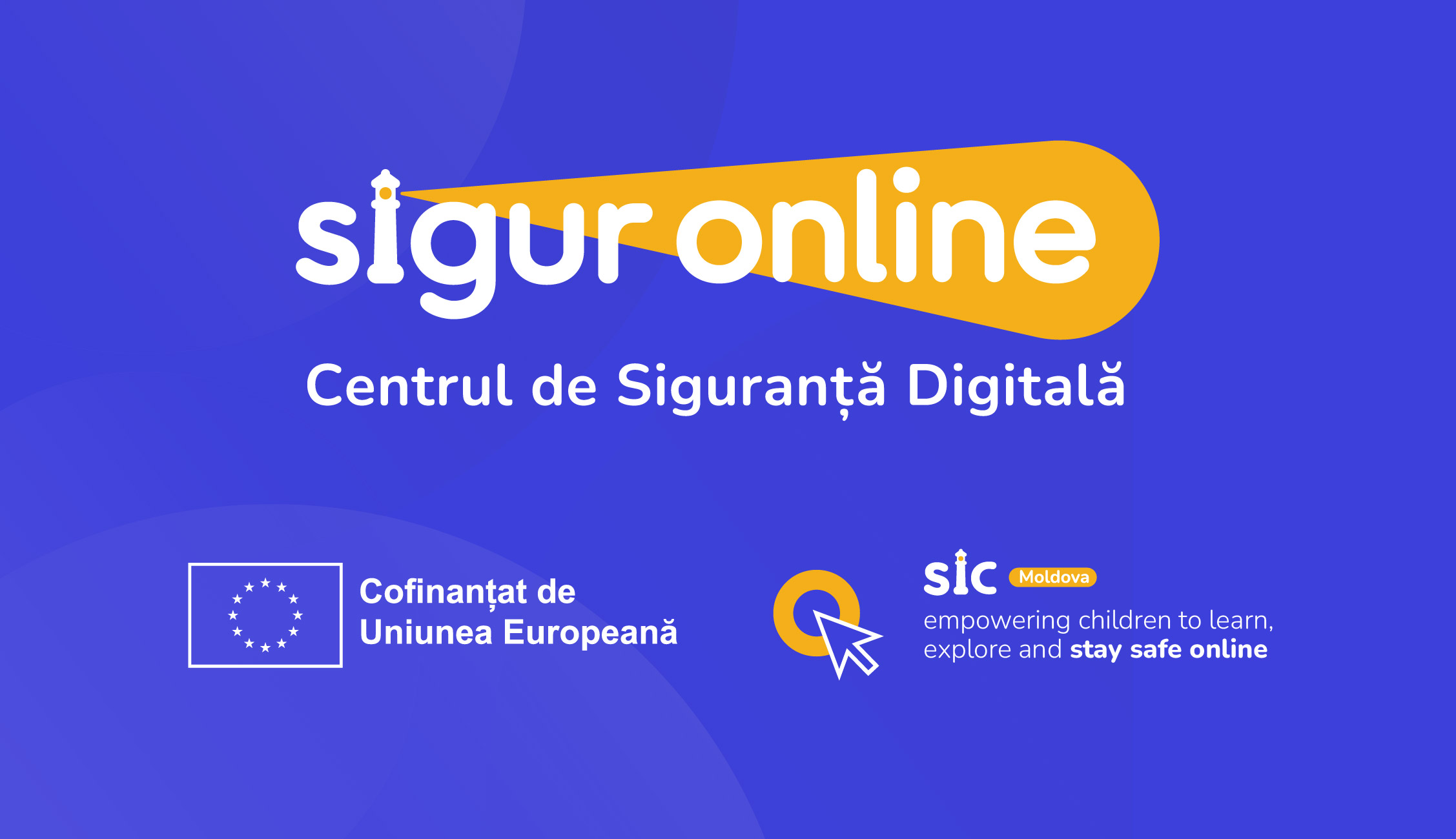 The Safer Internet Centre of Moldova is supported by the European Union.